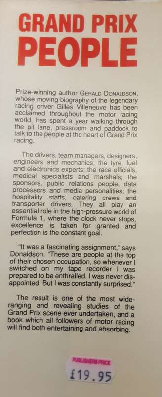 Grand Prix People Revelations From Inside the Formula 1 Circus by Gerald Donaldson