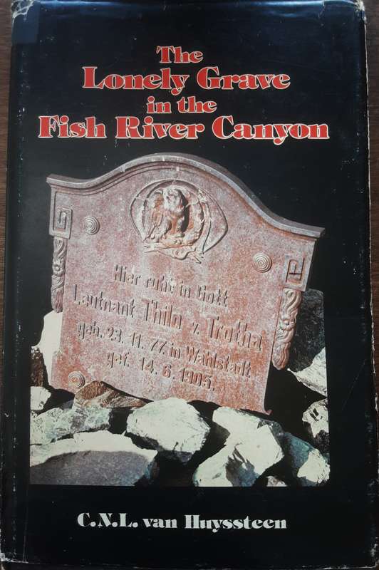 The Lonely Grave in the Fish River Canyon by C N L van Huyssteen
