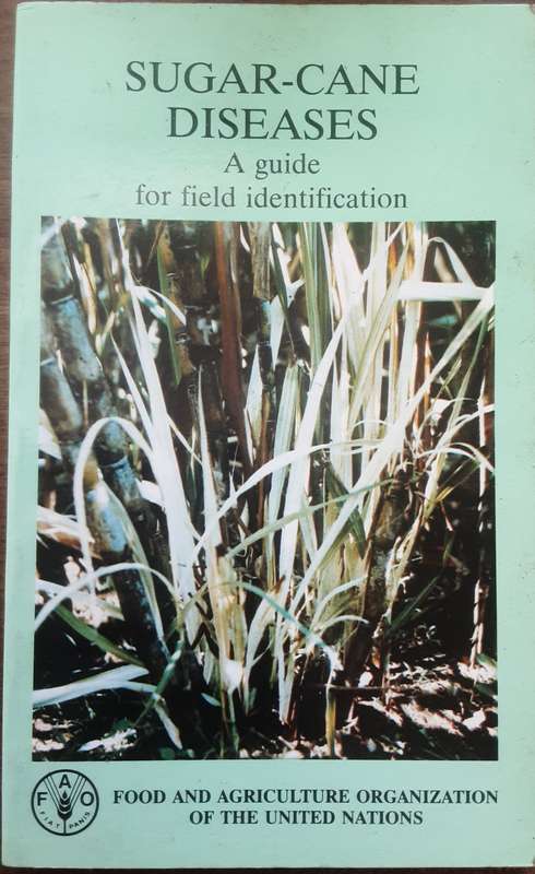 Sugar Cane Diseases A Guide for Field Identification by Hideo Koike **Signed Copy**