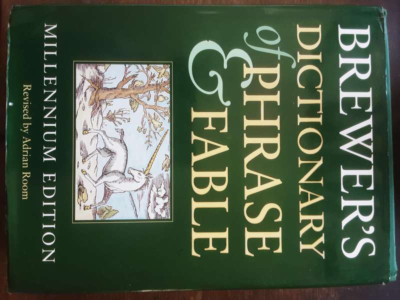 Brewer's Dictionary of Phrase & Fable Millennium Edition revised by Adrian Room