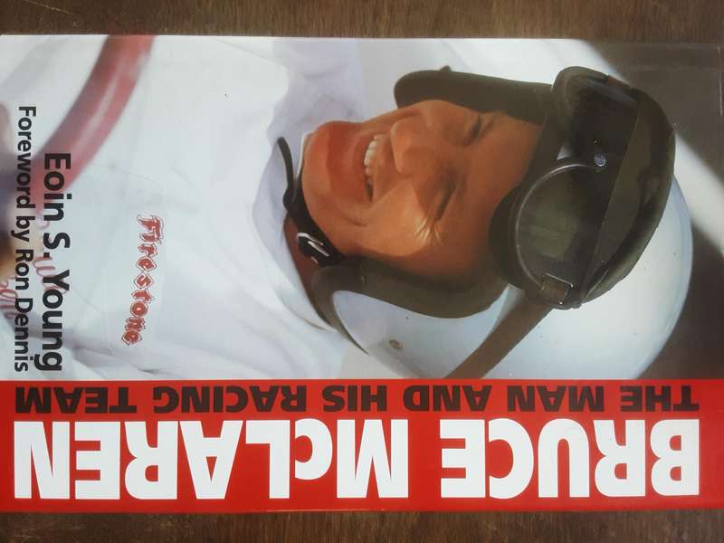 Bruce McLaren The Man and His Racing Team by Eoin S Young