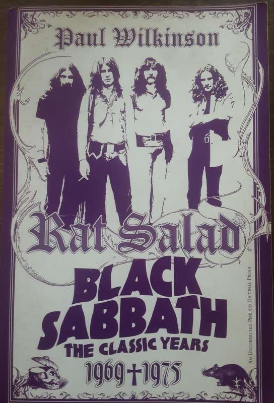 Rat Salad Black Sabbath The Classic Years 1969 1975 by Paul Wilkinson**Uncorrected Proof**