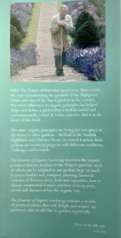 The Elements of Organic Gardening at Highgrove, Clarence House & Birkhall by HRH Prince of Wales