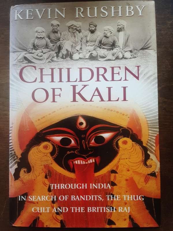 Children of Kali by Kevin Rushby
