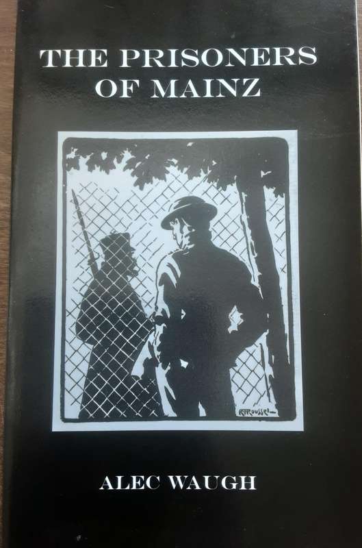 The Prisoners of Mainz by Alec Waugh