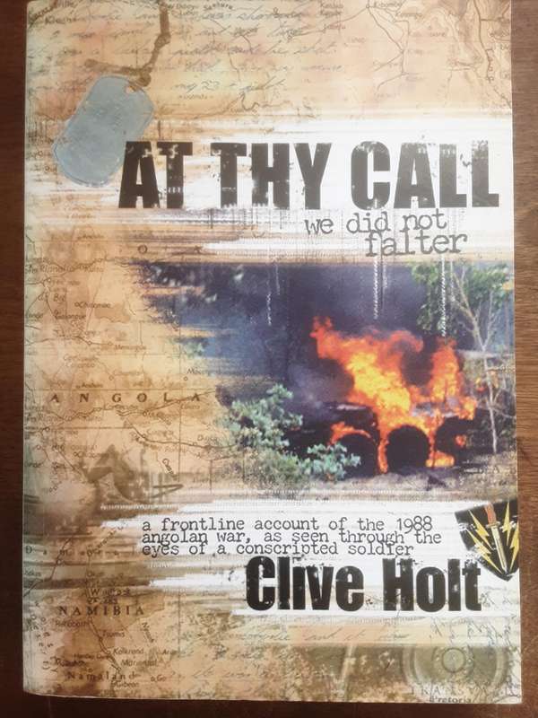 At Thy Call We Did Not Falter by Clive Holt