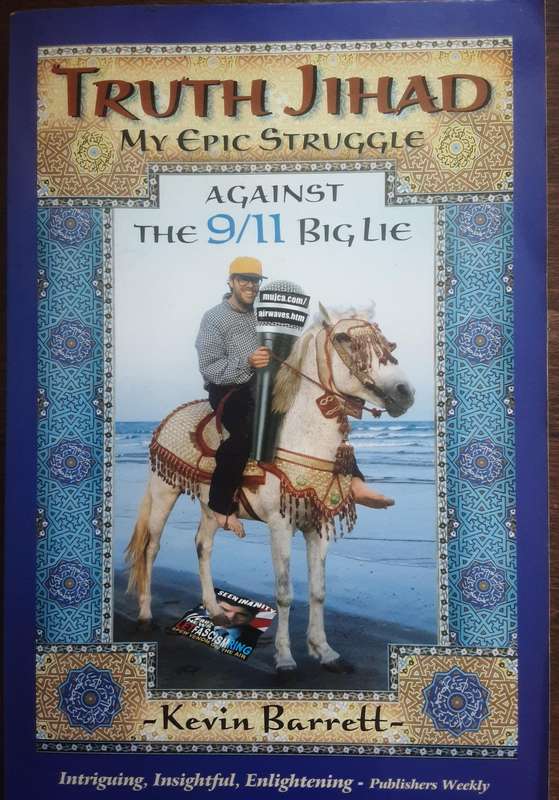Truth Jihad My Epic Struggle Against the 9/11 Big Lie by Kevin Barrett