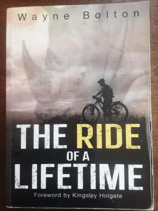 The Ride of a Lifetime by Wayne Bolton ***Signed Copy***
