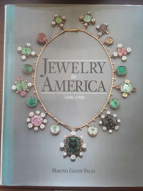 Jewelry in America 1600 1900 by Martha Gandy Fales