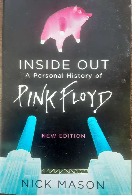 Inside Out A Personal History of Pink Floyd New Edition by Nick Mason