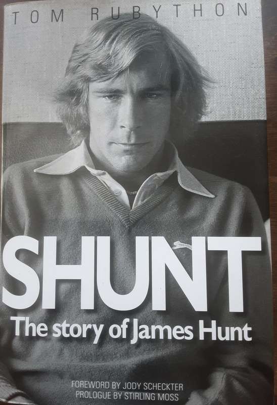 Shunt The Story of James Hunt by Tom Rubython