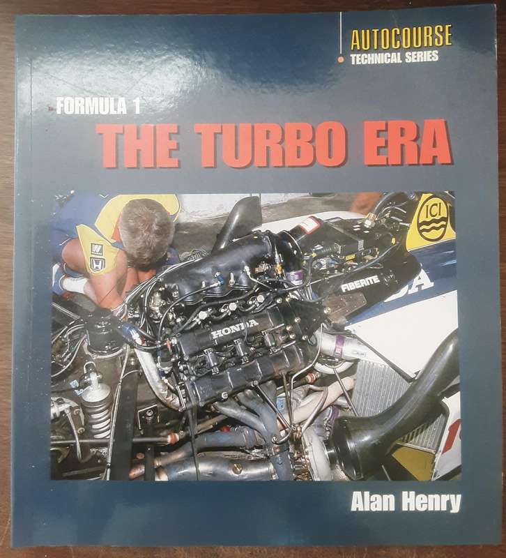 Formula 1 The Turbo Era by Alan Henry