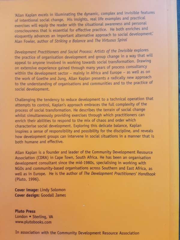 Development Practitioners and Social Process, Artists of the Invisible by Allen Kaplan