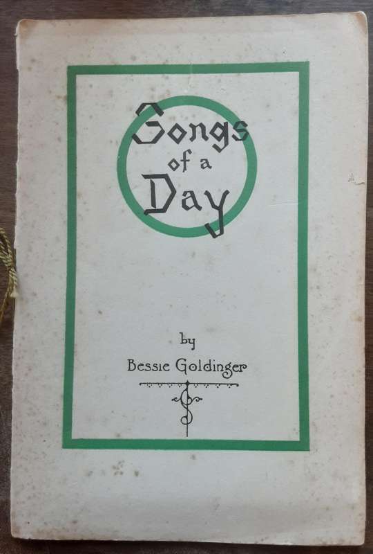 Songs of a Day by Bessie Goldinger