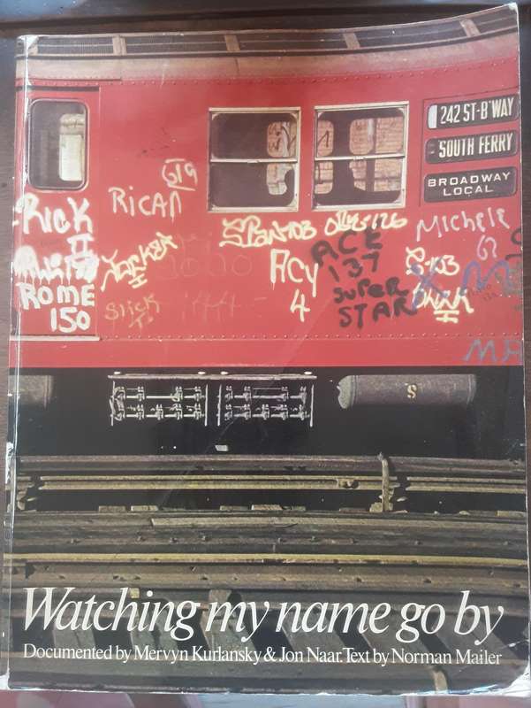 Watching My Name Go By, Documented by Mervyn Kurlansky & Jon Naar text by Norman Mailer **Scarce**