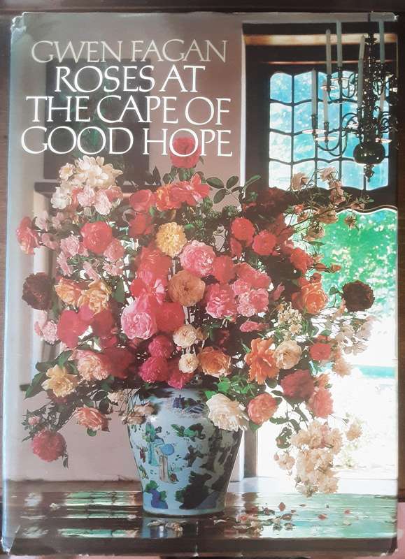 Roses at The Cape of Good Hope by Gwen Fagan