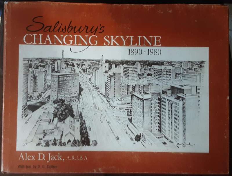 Salisbury's Changing Skyline 1890 1980 by Alex D Jack with text by D G Cobban