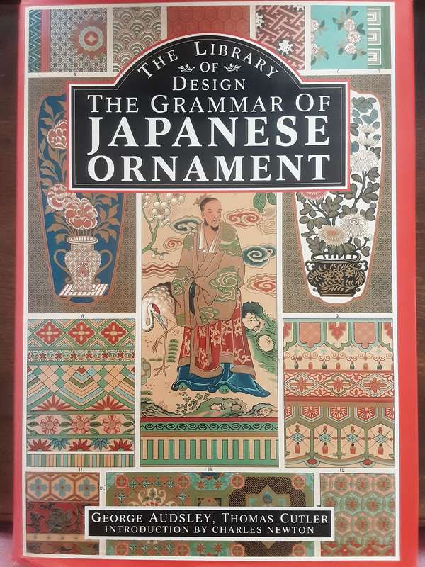 The Library of Design The Grammar of Japanese Ornament by Audsley & Cutler