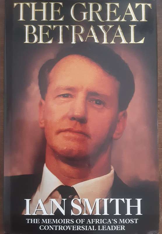 The Great Betrayal by Ian Smith