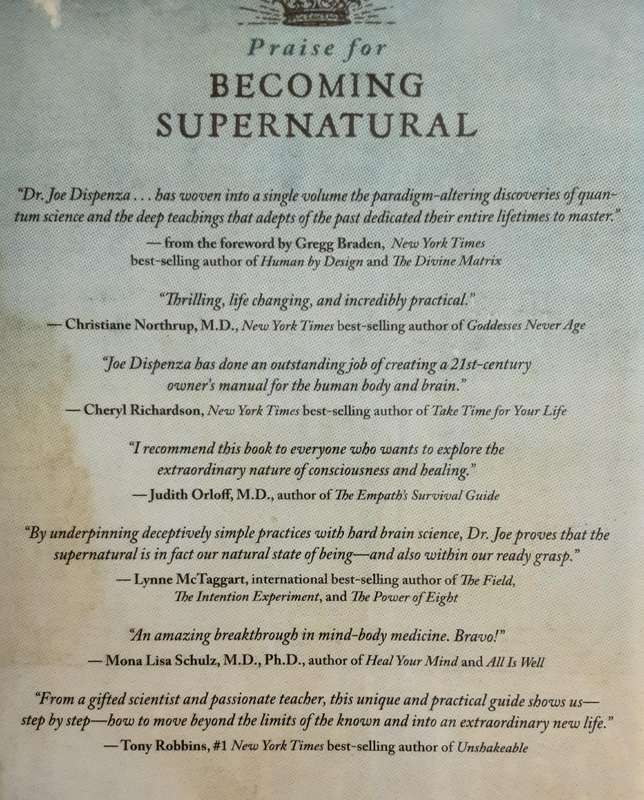 Becoming Supernatural, How Common People Are Doing the Uncommon by Dr Joe Dispenza