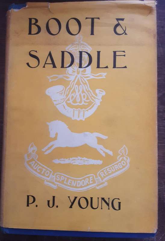 Boot and Saddle,  Cape Mounted Riflemen and Frontier Armed Mounted Police by P J Young
