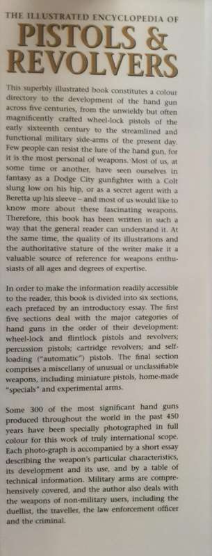 The Illustrated Encyclopedia of Pistols & Revolvers by Major Frederick Myatt