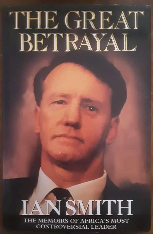 The Great Betrayal by Ian Smith ***Signed Copy ***