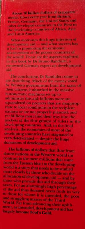 Fool's Gold For Africa, The Wasted Millions in Development Aid by Dr Bruno Bandulet