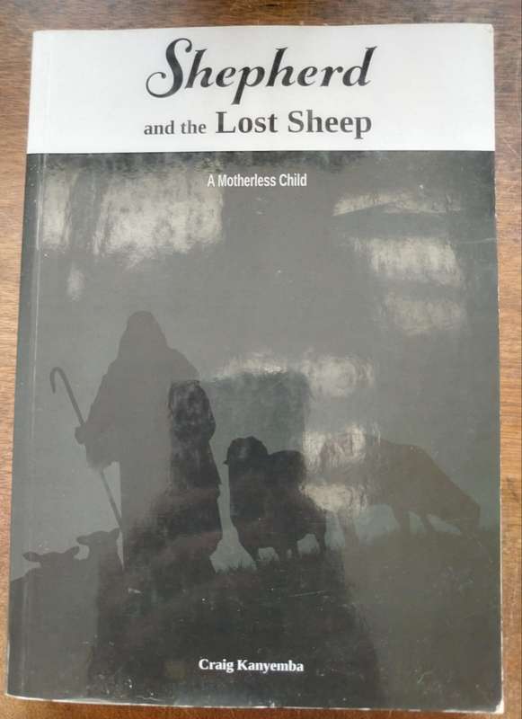 Shepherd and the Lost Sheep, A Motherless Child by Craig Kanyemba **Signed Copy **