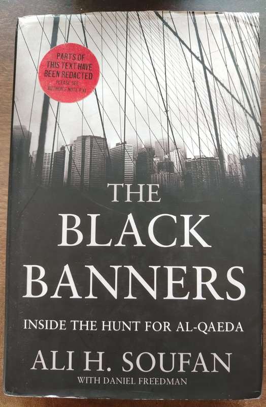 The Black Banners Inside The Hunt for AL Qaeda by Ali H Soufan