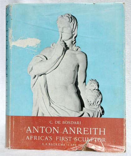 Anton Anreith Africa's first Sculptor-- C. De Bosdari