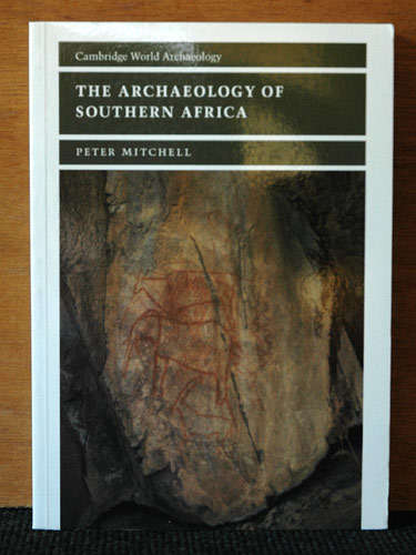 The Archaeology of Southern Africa - Peter Mitchell