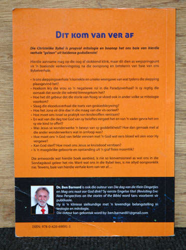 Dit kom van ver af - Mitologiese voetspore in die Bybel - Ben Barnard