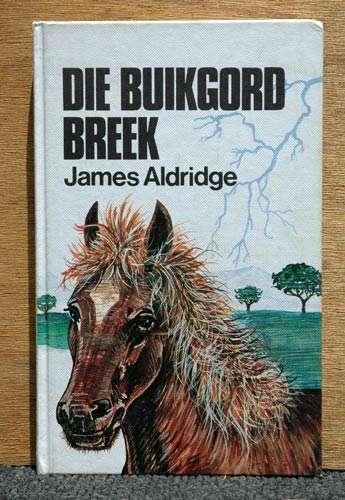 Die Buikgord Breek -- James Aldridge
