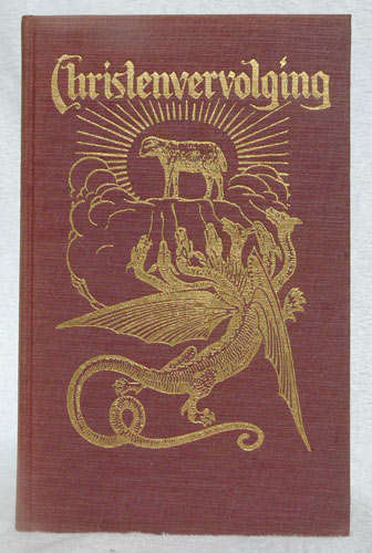 Christenvervolging --E  Dorschler, A Ringelberg