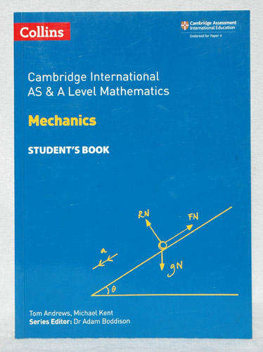 Mechanics - Cambridge International AS & A Level Mathematics