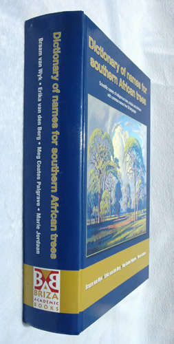 Dictionary of names for southern African trees - Braam van Wyk, E van den Berg, Meg Coates Palgrave