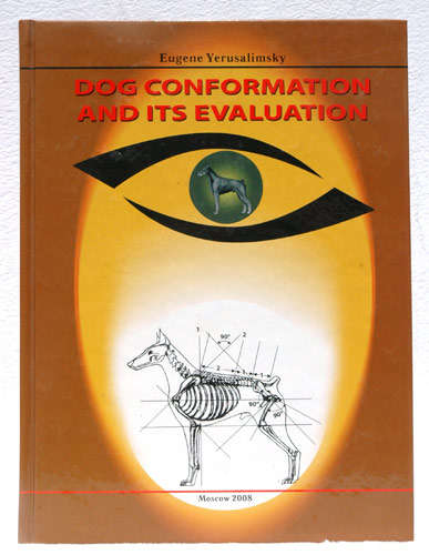 Dog Conformation and its Evaluation -- Eugene Yerusalimsky (signed)
