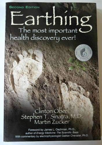 Earthing - The most important health discovery ever -- Clinton Ober
