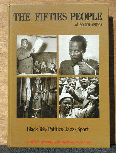 The Fifties People of South Africa -- Bailey's Archive