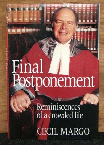 Final Postponement - Reminiscences of a crowded life -- Cecil Margo