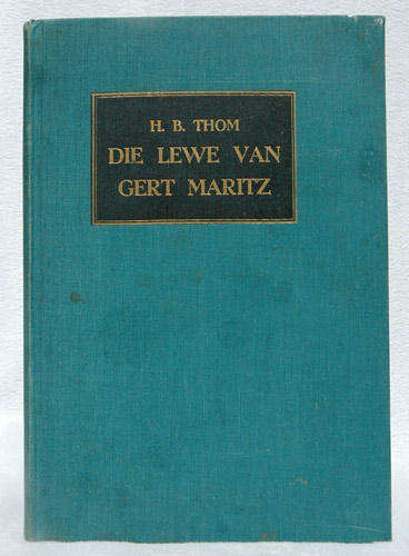 Die Lewe van Gert Maritz -- HB Thom