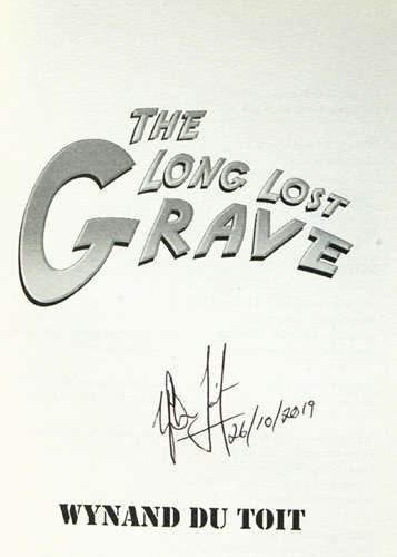 The Long Lost Grave -- Wynand du Toit (signed)