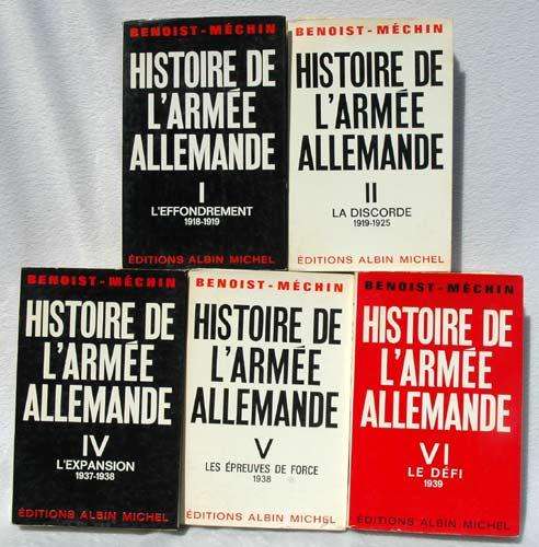 Histoire de LÁrmee Allemande (vol - I, II, IV, V, VI)-- Albin Michel