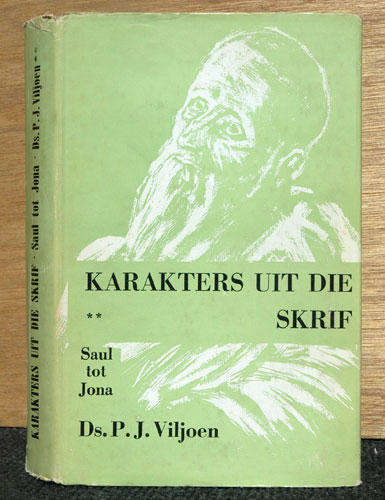 Karakters uit die Skrif (3x boeke) -- Ds PJ Viljoen
