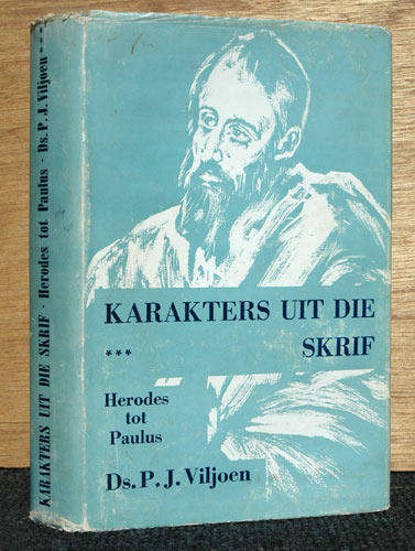 Karakters uit die Skrif (3x boeke) -- Ds PJ Viljoen