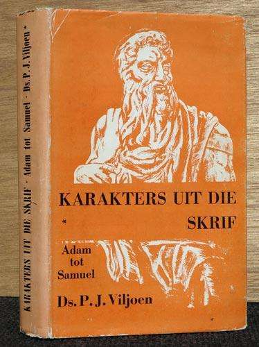 Karakters uit die Skrif (3x boeke) -- Ds PJ Viljoen