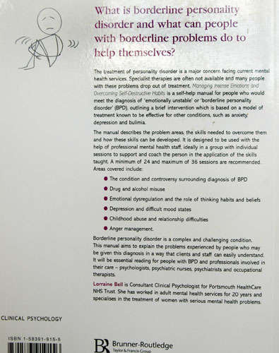 Managing Intense Emotions and Overcoming Self-Destructive Habits - A Self-Help Manual -- L. Bell