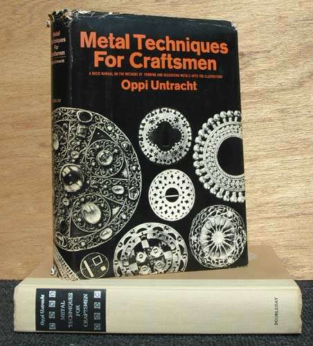 Metal Techniques for Craftsmen: A Basic Manual on the Methods of Forming and Decorating Metals