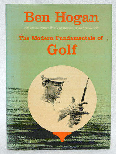 The Modern Fundamentals of Golf -- Ben Hogan